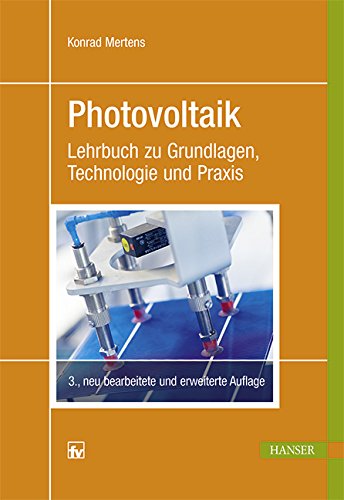 Photovoltaik Lehrbuch zu Grundlagen Technologie und Praxis PDF